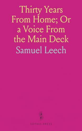 Thirty Years From Home; Or a Voice From the Main Deck