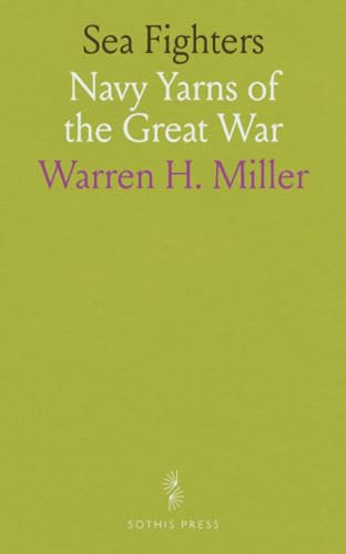 Sea Fighters: Navy Yarns of the Great War