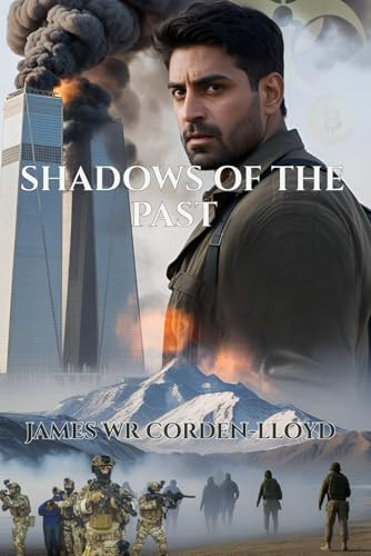 Shadows of the Past (The Adventures of Sean Fynn: "A Soldier's Heart, A Spy's Mind, A Journalist's Pen.")