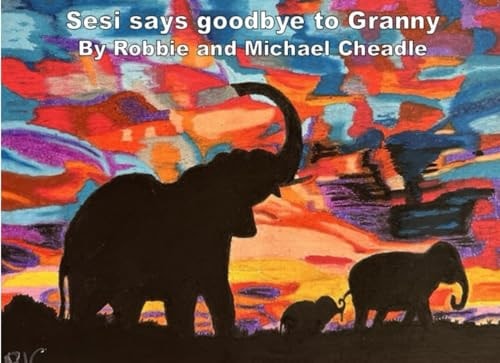 Sesi says goodbye to Granny (Southern African Safari Adventures)