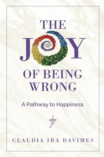 The Joy of Being Wrong: A Pathway to Happiness
