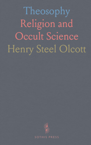Theosophy: Religion and Occult Science