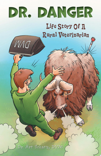 Dr. Danger Life Story Of A Rural Veterinarian