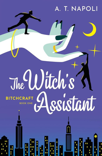 The Witch's Assistant A Supernatural Romantic Comedy