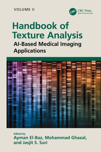 Handbook of Texture Analysis AI-Based Medical Imaging Applications