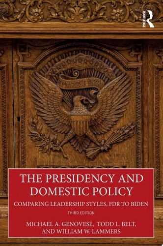 The Presidency and Domestic Policy