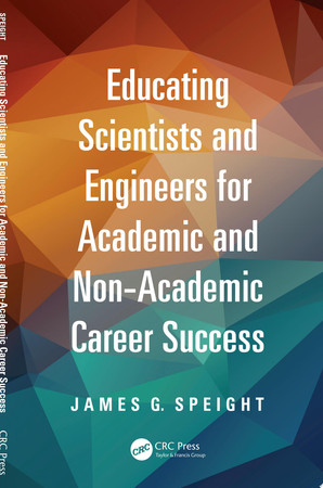 Educating Scientists and Engineers for Academic and Non-Academic Career Success