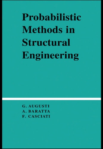 Probabilistic Methods in Structural Engineering