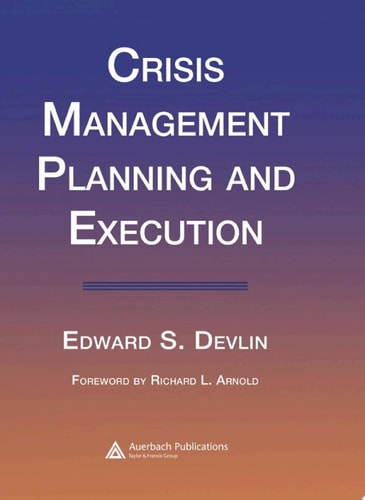 Crisis Management Planning and Execution