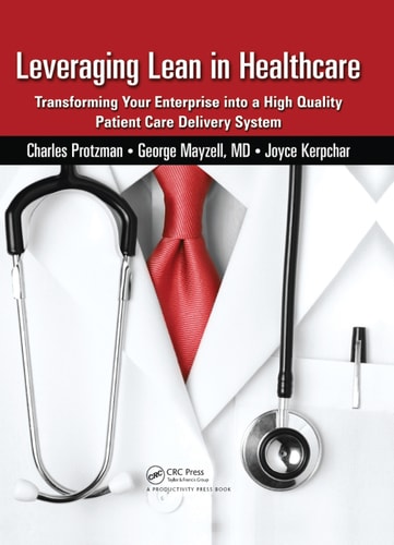 Leveraging Lean in Healthcare