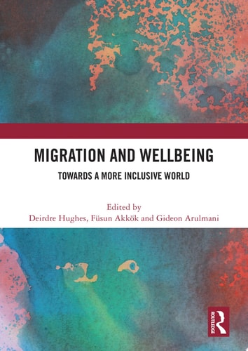 Migration and Wellbeing Towards a More Inclusive World