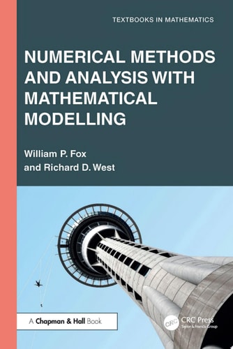 Numerical Methods and Analysis with Mathematical Modelling