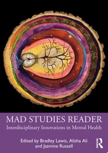 Mad Studies Reader Interdisciplinary Innovations in Mental Health