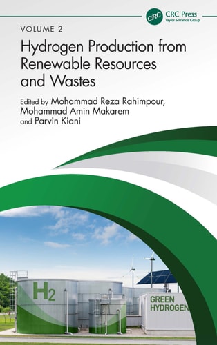 Hydrogen Production from Renewable Resources and Wastes
