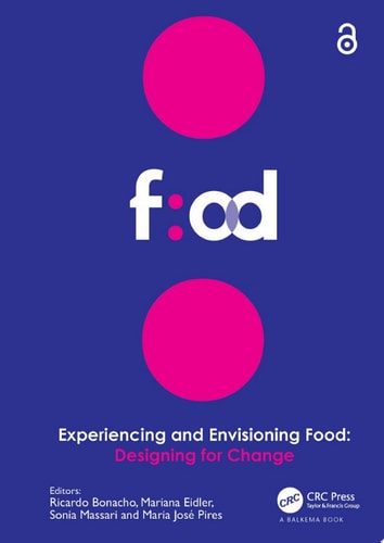 Experiencing and Envisioning Food Designing for Change