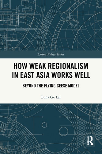 How Weak Regionalism in East Asia Works Well