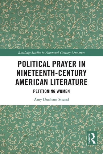 Political Prayer in Nineteenth-Century American Literature