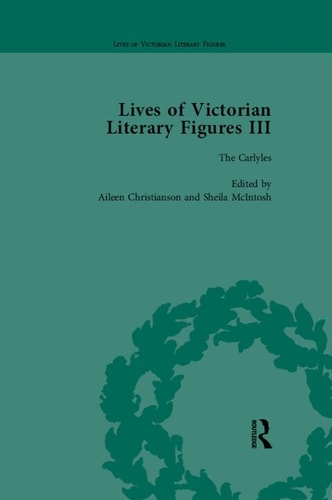 Lives of Victorian Literary Figures, Part III, Volume 2