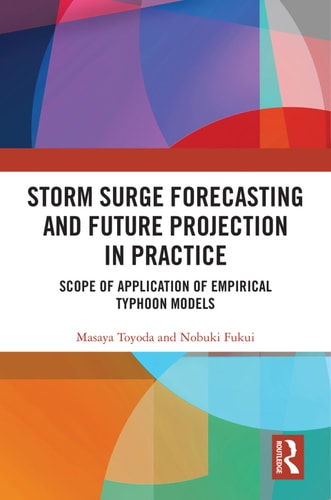 Storm Surge Forecasting and Future Projection in Practice