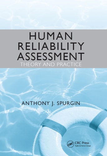 Human Reliability Assessment Theory and Practice