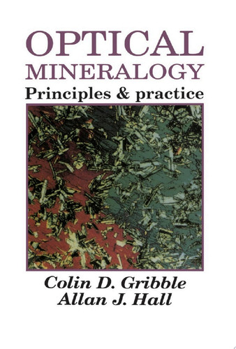 Optical mineralogy: principles and practice