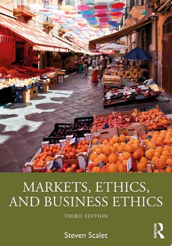 Markets, Ethics, and Business Ethics