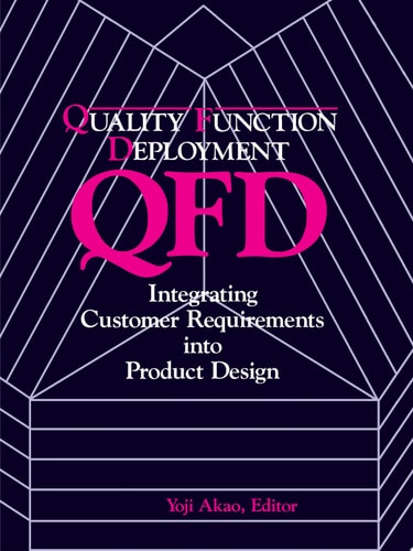 Quality Function Deployment Integrating Customer Requirements into Product Design