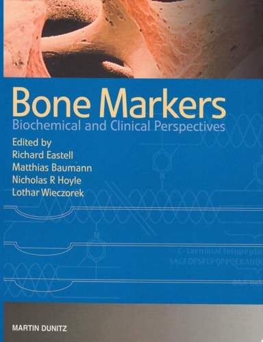 Bone Markers Biochemical and Clinical Perspectives