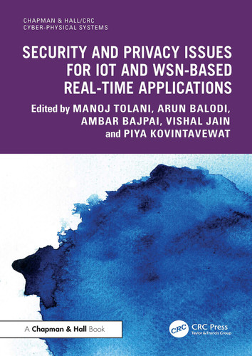 Security and privacy issues for IoT and WSN-based real-time applications