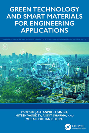 Green technology and smart materials for engineering applications