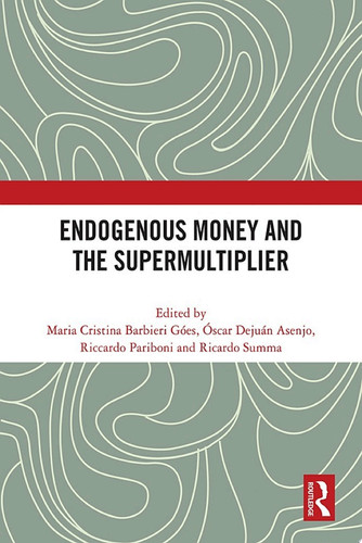Endogenous Money and the Supermultiplier