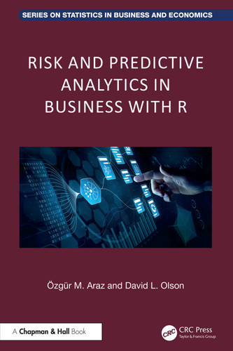 Risk and predictive analytics in business with R