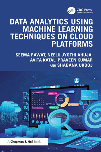 Data analytics using machine learning techniques on cloud platforms