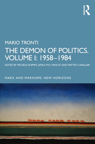 The Demon of Politics. Volume I: 1958–1980