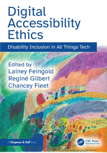 Digital accessibility ethics: disability inclusion in all things tech