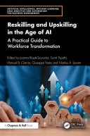 Reskilling and Upskilling in the Age of AI A Practical Guide to Workforce Transformation