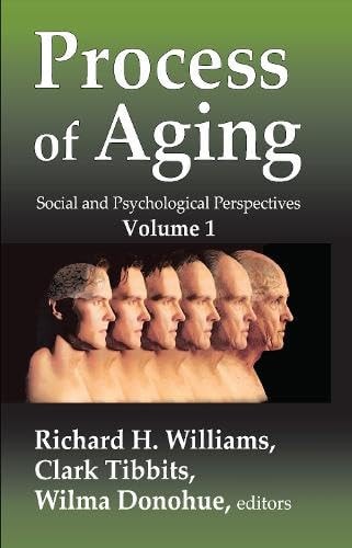 Process of Aging Social and Psychological Perspectives
