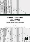 Turkey's Diaspora Governance Policies from the Past to the Present