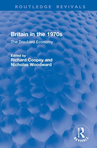 Britain in The 1970s The Troubled Economy