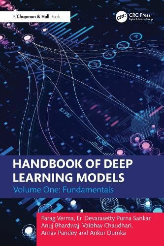 Handbook of deep learning models. Volume one. Fundamentals