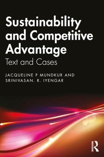 Sustainability and Competitive Advantage - Text and Cases