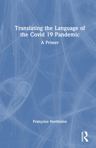 Translating the Language of the Covid-19 Pandemic: A Primer