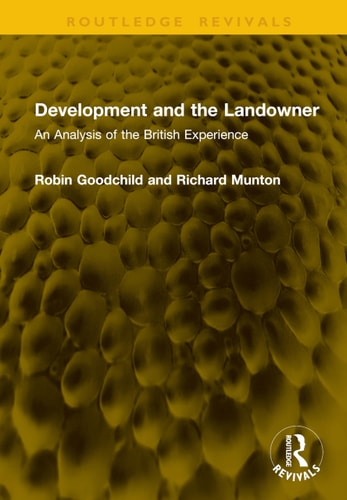 Development and the Landowner - An Analysis of the British Experience