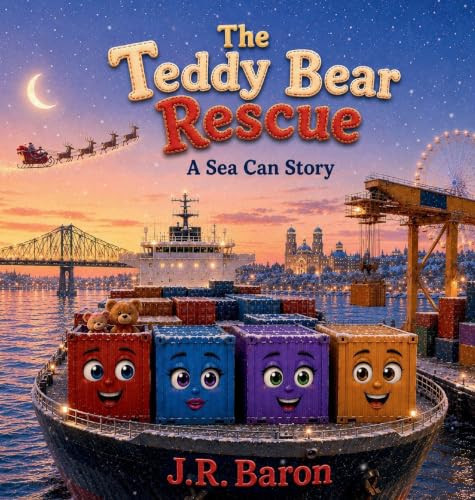 The Teddy Bear Rescue: A Sea Can Story (The Sea Can Stories)