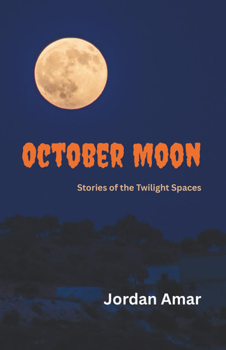 October Moon: Stories of the Twilight Spaces
