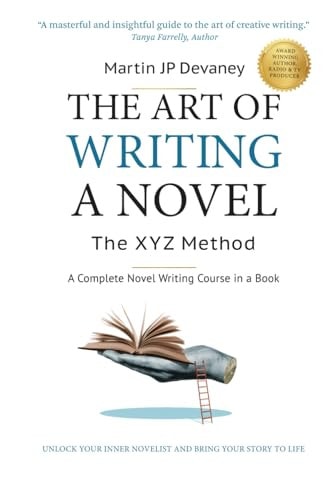 The Art of Writing a Novel-The XYZ Method