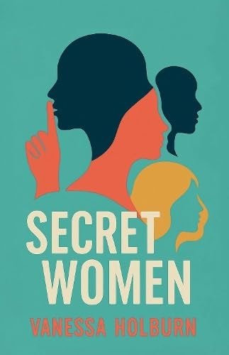 Secret Women: what we hide and why
