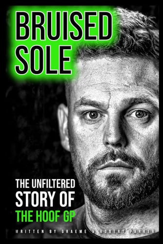 Bruised Sole The Unfiltered Story of the Hoof GP