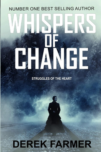 Whispers of Change Struggles of the Heart