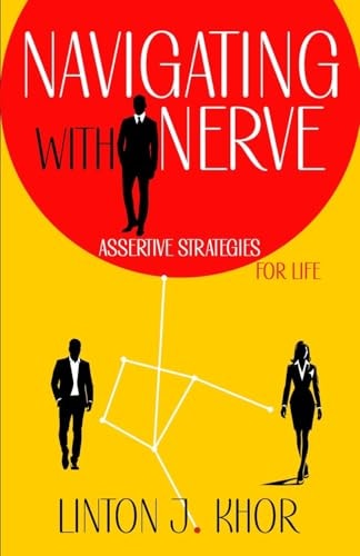 Navigation with Nerve Assertive Strategies for Life